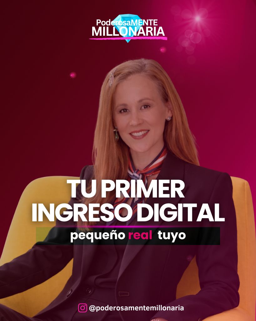 Tu primer ingreso digital: pequeño, real y tuyo